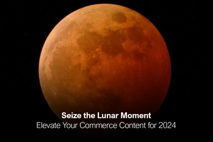 Seize the Lunar Moment: Elevate Your Commerce Content for 2024 at Article Reviews