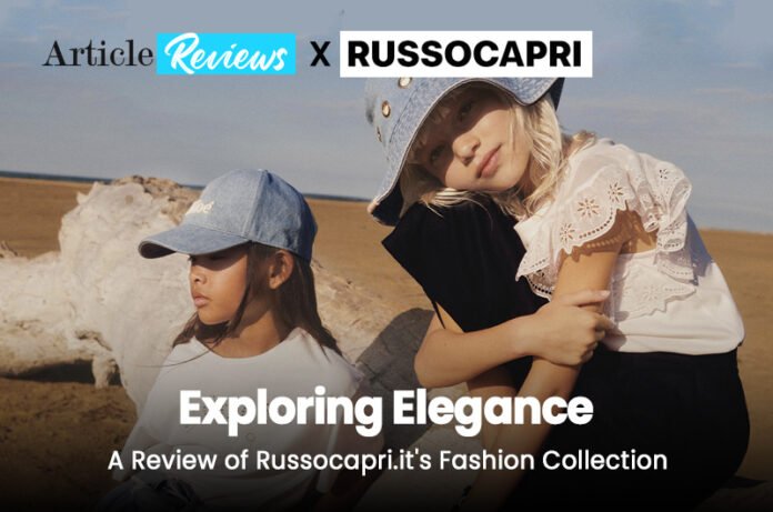 Timeless Style Discovering the Best of Russocapri.it